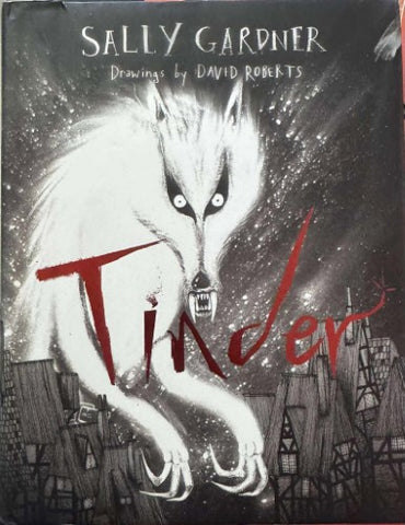 Sally Gardner - Tinder (Hardcover)
