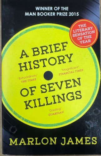 Marlon James - A Brief History Of Seven Killings