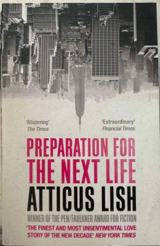 Atticus Lish - Preparation For The Next Life