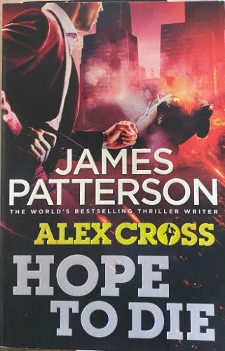 James Patterson - Alex Cross : Hope To Die