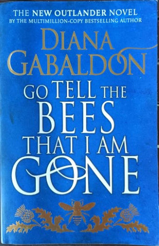 Diana Gabaldon - Go Tell The Bees That I Am Gone