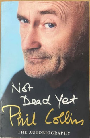 Phil Collins - Not Dead Yet