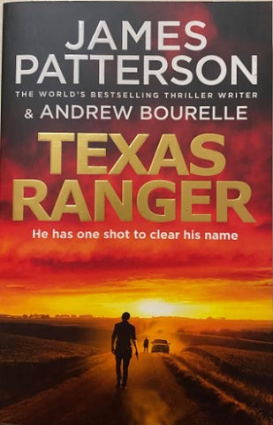 James Patterson / Andrew Bourelle - Texas Ranger