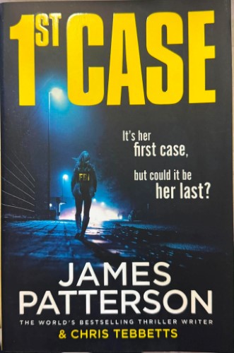 James Patterson / Chris Tebbetts - 1st Case