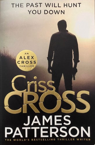 James Patterson - Criss Cross (An Alex Cross Thriller)