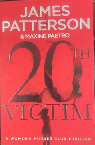 James Patterson / Maxine Paetro - 20th Victim (A Women's Murder Club Thriller)