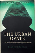 Brendan Howlin - The Urban Ovate - The Handbook Of Psychological Druidry