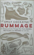 Emily Cockayne - Rummage : A History Of The Things We Have Reused, Recycled & Refused To Let Go