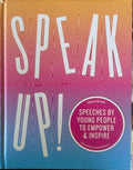 Adora Svitak - Speak Up! - Speeches By Young People To Empower & Inspire (Hardcover)