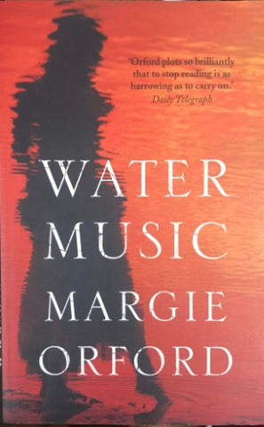 Margie Orford - Water Music