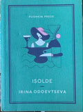 Irina Odoevtseva - Isolde