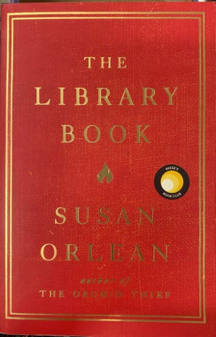 Susan Orlean - The Library Book