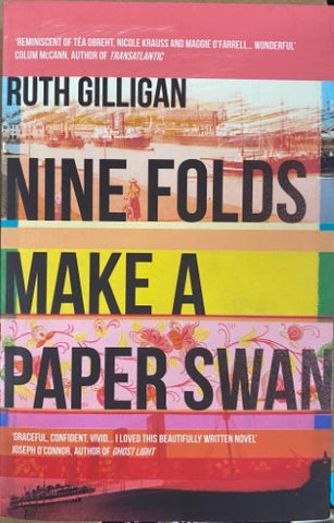 Ruth Gilligan - Nine Folds Make A Paper Crane