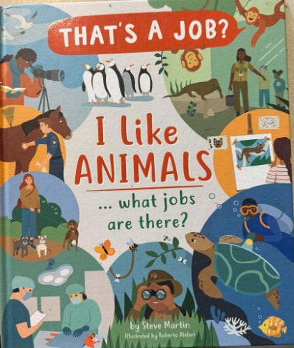 Steve Martin - I Like Animals - What Jobs Are There (Hardcover)