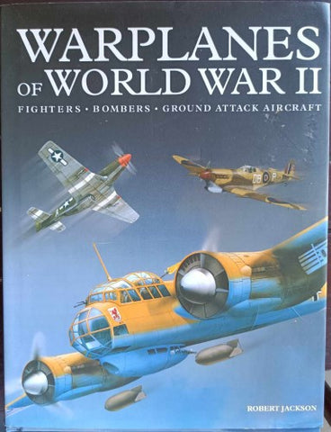 Robert Jackson - Warplanes Of World War II (Hardcover)