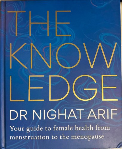 Nighat Arif - The Knowledge (Hardcover)