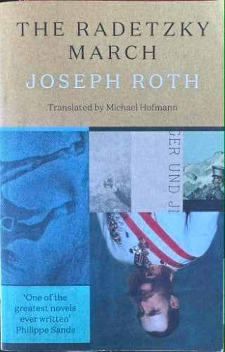 Joseph Roth - The Radetzky March