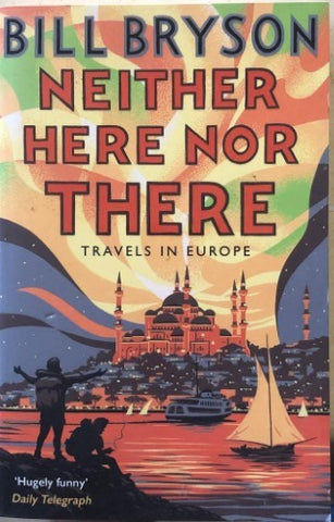 Bill Bryson - Neither Here Nor There