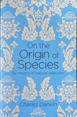 Charles Darwin - The Origin Of Species
