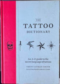 Trent Aitken-Smith - The Tattoo Dictionary (Hardcover)