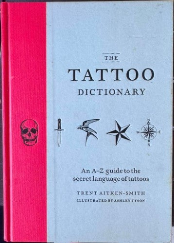 Trent Aitken-Smith - The Tattoo Dictionary (Hardcover)