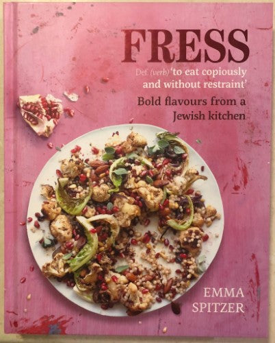 Emma Spitzer - Fress : Bold Flavours From A Jewish Kitchen (Hardcover)