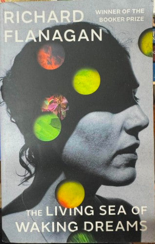 Richard Flanaghan - The Living Sea Of Waking Dreams