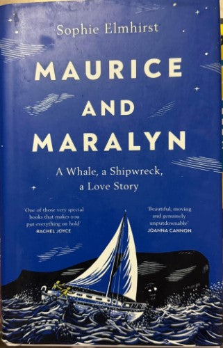 Sophie Elmhirst - Maurice And Maralyn - A Whale, A Shipwreck, A Love Story (Hardcover)