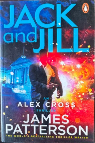 James Patterson - Jack And Jill (An Alex Cross Thriller)