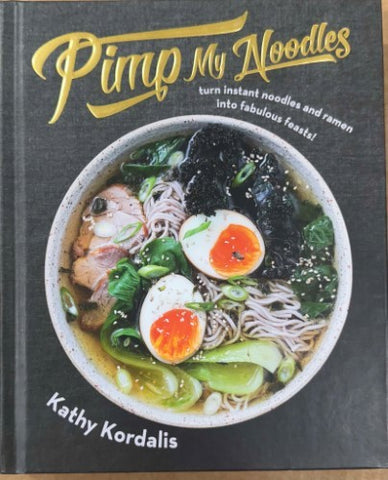 Kathy Kordalis - Pimp My Noodles (Hardcover)