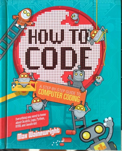 Max Wainewright - How To Code (Hardcover)