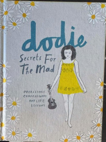 Dodie - Secrets For The Mad (Hardcover)