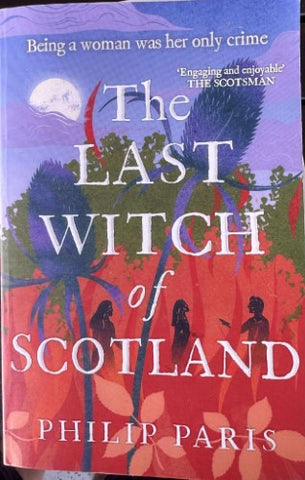 Philip Paris - The Last Witch Of Scotland