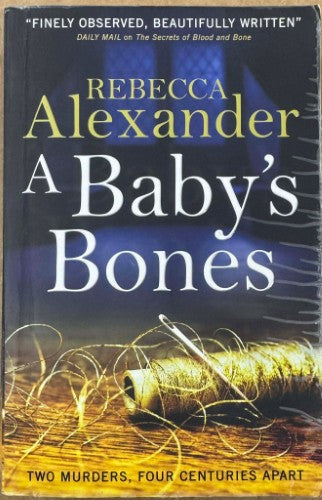 Rebecca Alexander - A Baby's Bones