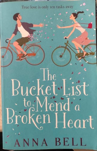 Anna Bell - The Bucket List To Mend A Broken Heart