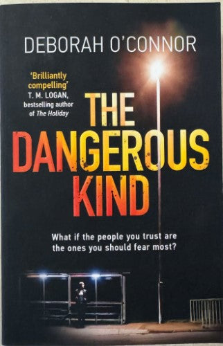 Deborah O'Connor - The Dangerous Kind