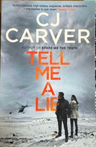 CJ Carver - Tell Me A Lie