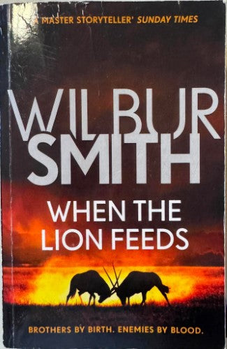Wilbur Smith - When The Lion Feeds