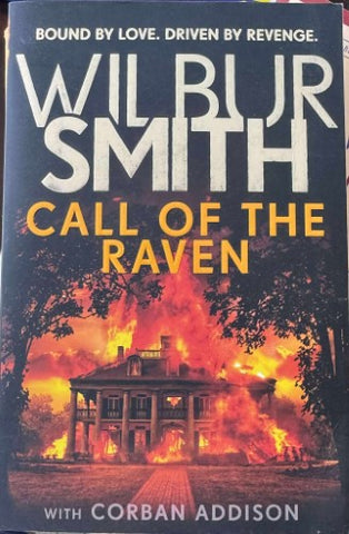 Wilbur Smith / Corban Addison - Call Of The Raven