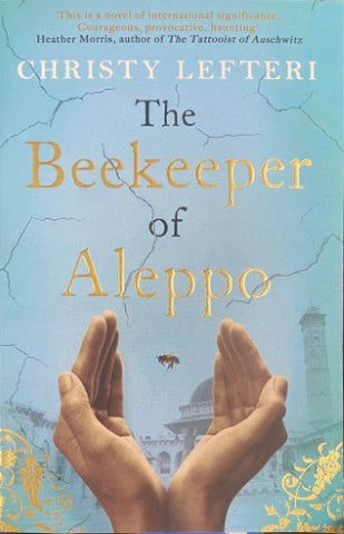 Christy Lefteri - The Beekeeper Of Aleppo