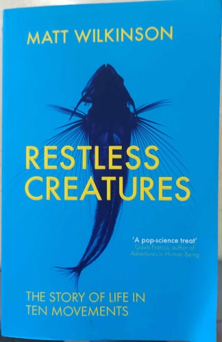 Matt Wilkinson - Restless Creatures