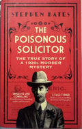 Stephen Bates - The Poisonous Solicitor (Hardcover)