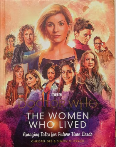 Christel Dee / Simon Guerrier - Doctor Who : The Women Who Lived (Hardcover)