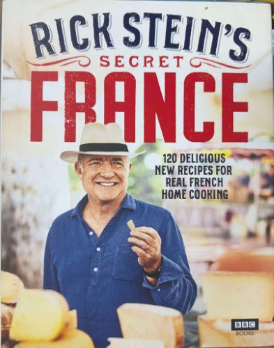 Rick Stein - Secret France (Hardcover)