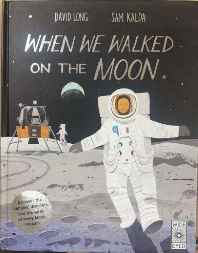 David Long / Sam Kalda - When We Walked On The Moon (Hardcover)