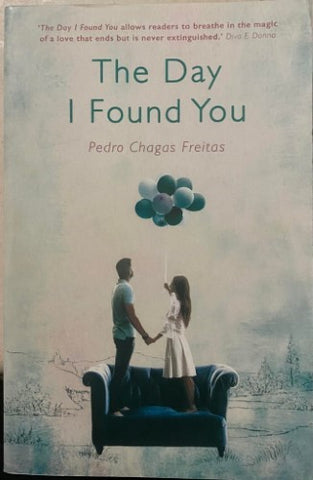 Pedro Chagas Freitas - The Day I Found You