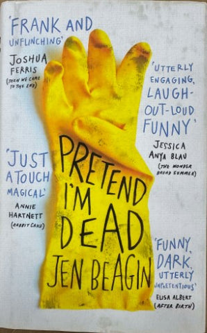 Jen Beagin - Pretend I'm Dead (Hardcover)