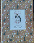 Little Guide To Great Lives : Frida Kahlo (Hardcover)