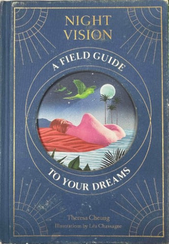 Theresa Cheung - Night Vision : A Field Guide To Your Dreams (Hardcover)