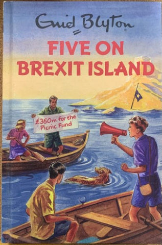 Enid Blyton - Five On Brexit Island (Hardcover)